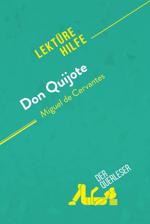 Cover of the book Don Quijote von Miguel de Cervantes (Lektürehilfe) by der Querleser, derQuerleser.de