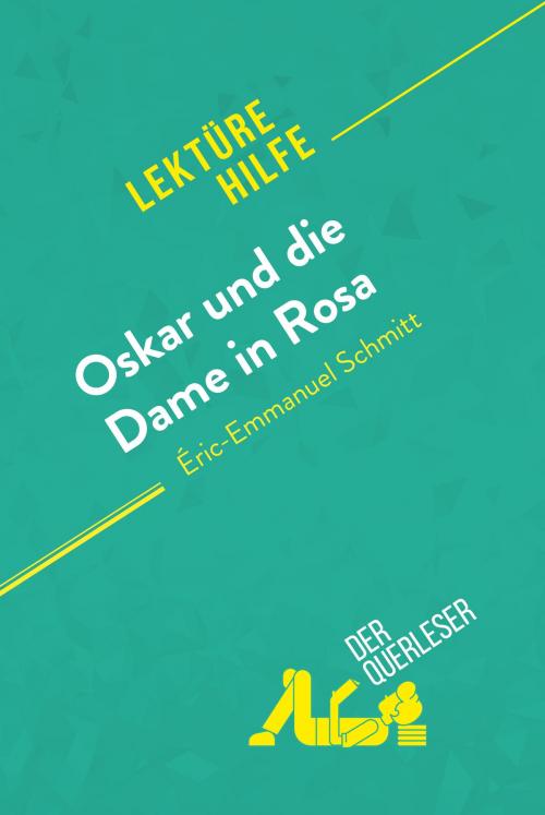 Cover of the book Oskar und die Dame in Rosa von Éric-Emmanuel Schmitt (Lektürehilfe) by der Querleser, derQuerleser.de