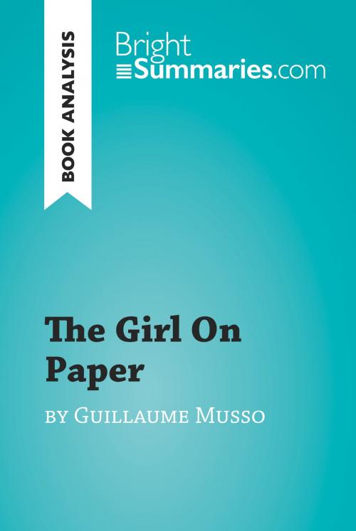 Cover of the book The Girl on Paper by Guillaume Musso (Book Analysis) by Bright Summaries, BrightSummaries.com