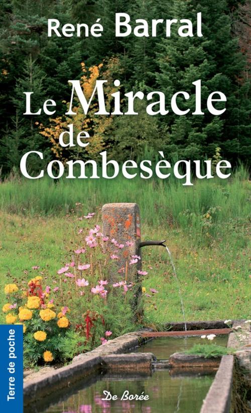 Cover of the book Le Miracle de Combesèque by René Barral, De Borée