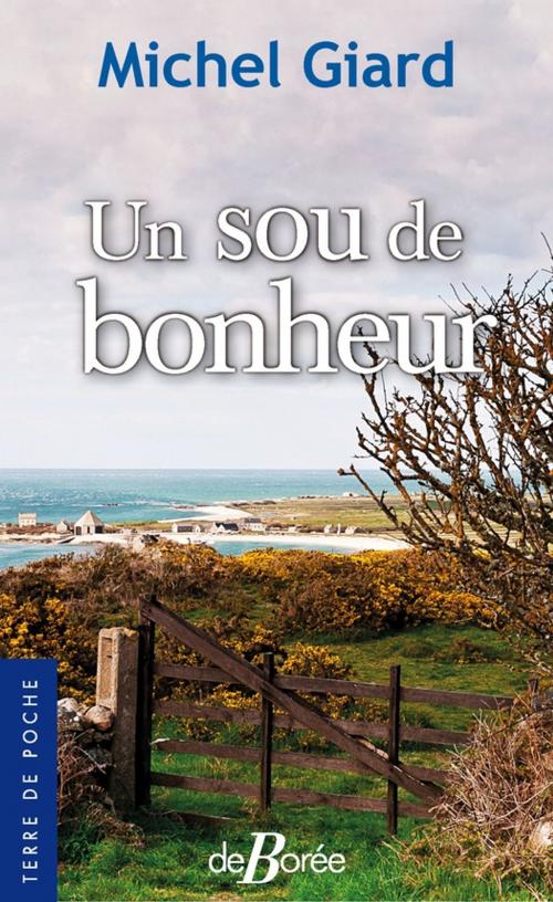 Cover of the book Un sou de bonheur by Michel Giard, De Borée