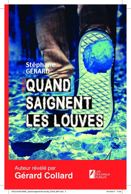 Cover of the book Quand saignent les louves by Stephane Gerard, Les nouveaux auteurs