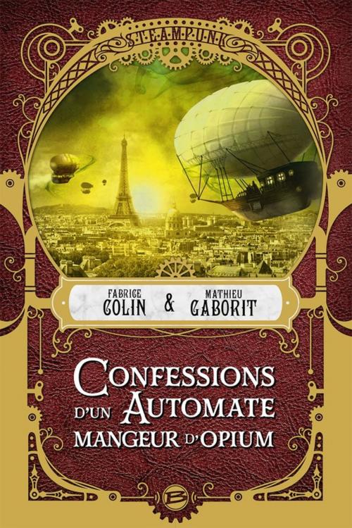 Cover of the book Confessions d'un automate mangeur d'opium by Fabrice Colin, Mathieu Gaborit, Bragelonne