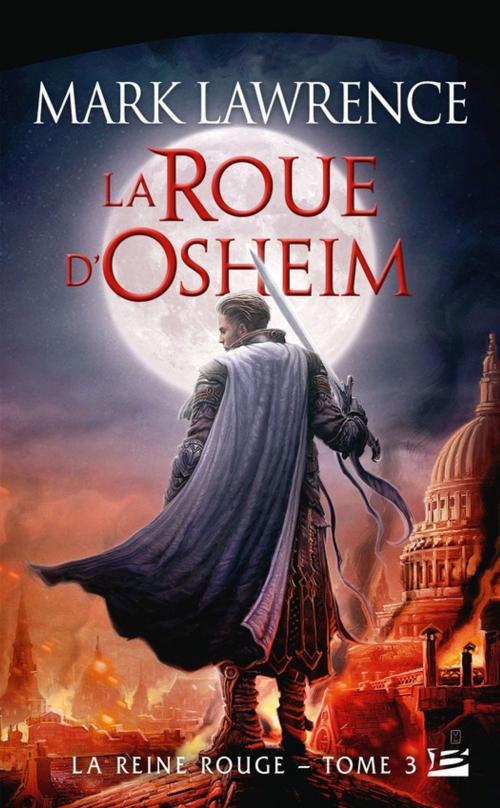 Cover of the book La Roue d'Osheim by Mark Lawrence, Bragelonne