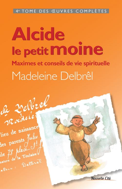 Cover of the book Alcide, le petit moine by Madeleine Delbrêl, Nouvelle Cité