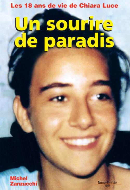 Cover of the book Un sourire de paradis by Michel Zanzucchi, Nouvelle Cité