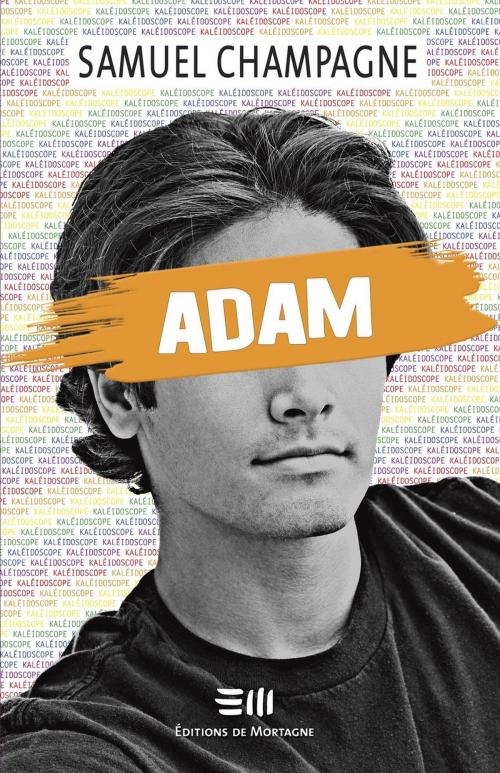 Cover of the book Adam by Samuel Champagne, DE MORTAGNE