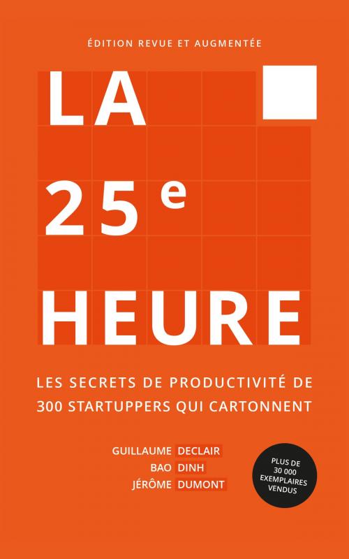 Cover of the book La 25e Heure by Guillaume Declair, Bao Dinh, Jérôme Dumont, Jérôme Dumont