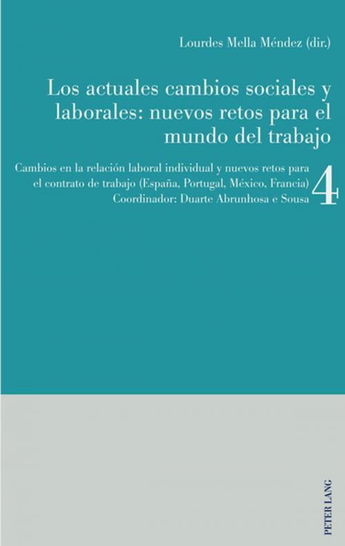 Cover of the book Los actuales cambios sociales y laborales: nuevos retos para el mundo del trabajo by , Peter Lang
