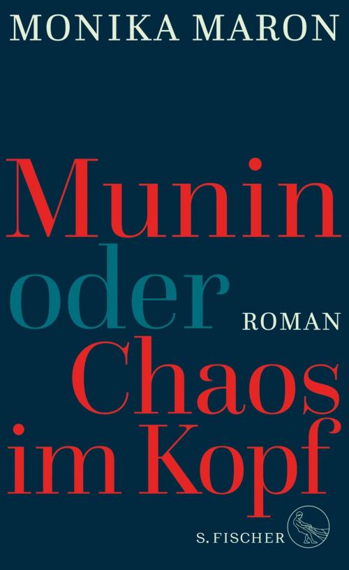 Cover of the book Munin oder Chaos im Kopf by Monika Maron, FISCHER E-Books