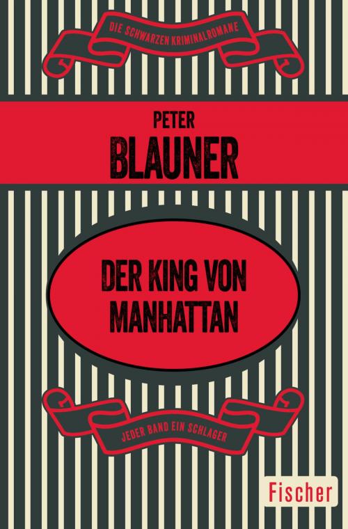 Cover of the book Der King von Manhattan by Peter Blauner, FISCHER Digital