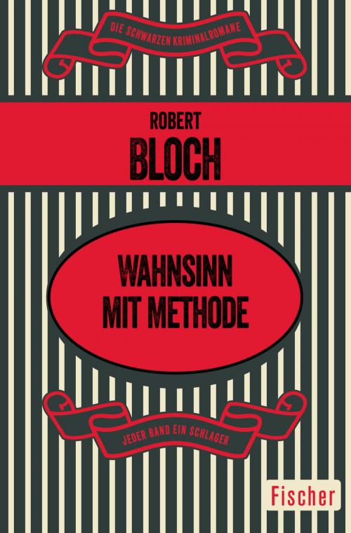 Cover of the book Wahnsinn mit Methode by Robert Bloch, FISCHER Digital