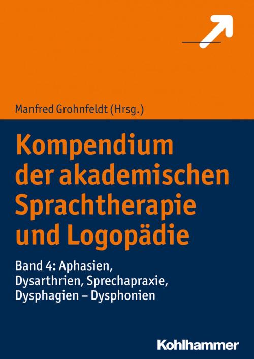 Cover of the book Kompendium der akademischen Sprachtherapie und Logopädie by , Kohlhammer Verlag