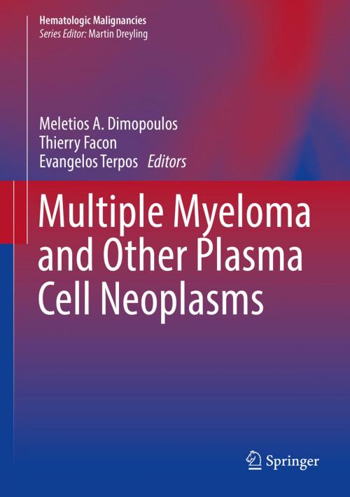 Cover of the book Multiple Myeloma and Other Plasma Cell Neoplasms by , Springer International Publishing