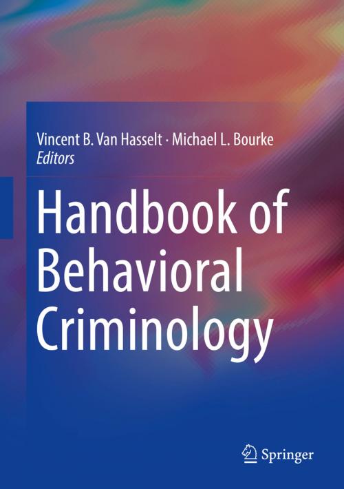Cover of the book Handbook of Behavioral Criminology by , Springer International Publishing
