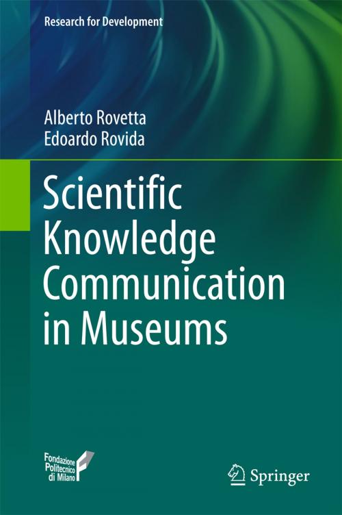 Cover of the book Scientific Knowledge Communication in Museums by Alberto Rovetta, Edoardo Rovida, Springer International Publishing