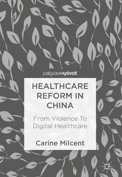 Cover of the book Healthcare Reform in China by Carine Milcent, Springer International Publishing