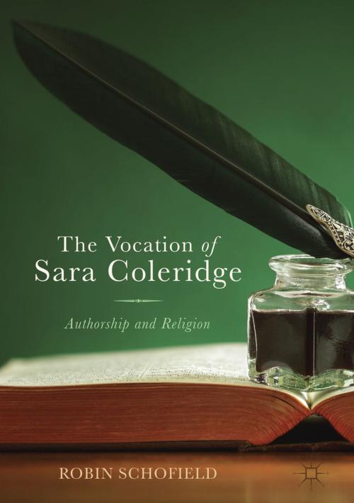 Cover of the book The Vocation of Sara Coleridge by Robin Schofield, Springer International Publishing