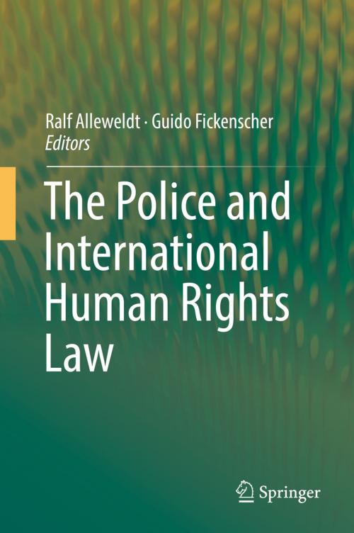 Cover of the book The Police and International Human Rights Law by , Springer International Publishing
