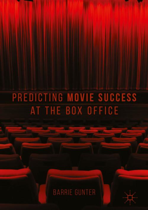 Cover of the book Predicting Movie Success at the Box Office by Barrie Gunter, Springer International Publishing