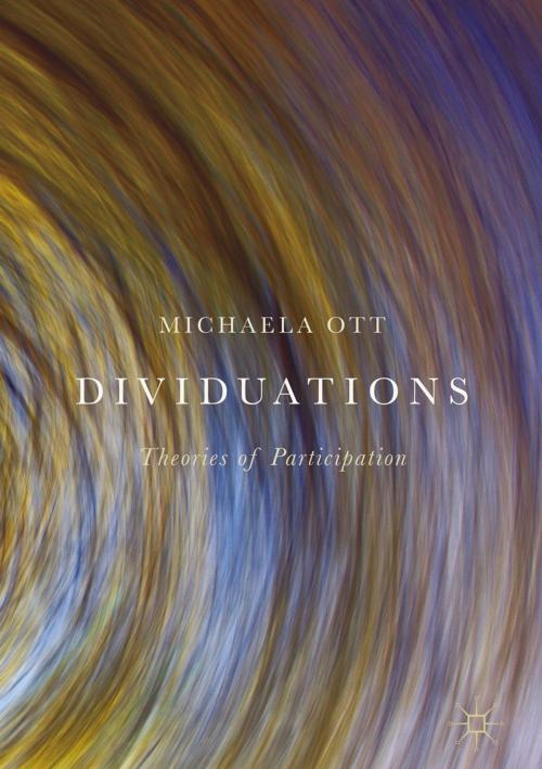 Cover of the book Dividuations by Michaela Ott, Springer International Publishing