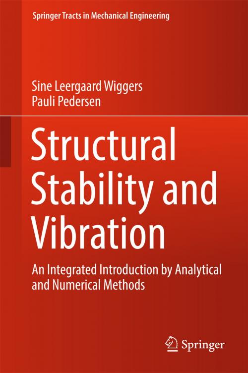 Cover of the book Structural Stability and Vibration by Sine Leergaard Wiggers, Pauli Pedersen, Springer International Publishing