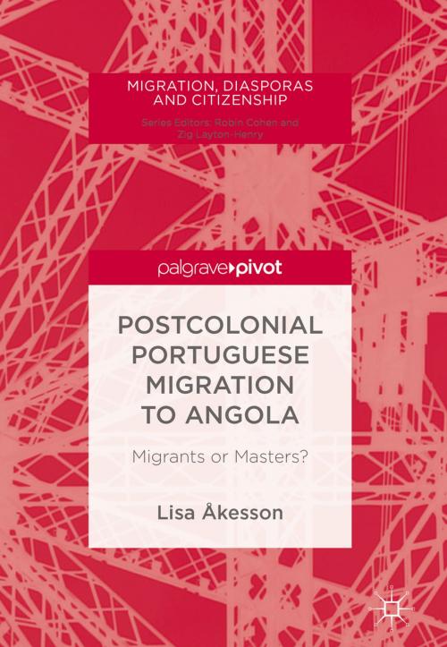 Cover of the book Postcolonial Portuguese Migration to Angola by Lisa Åkesson, Springer International Publishing