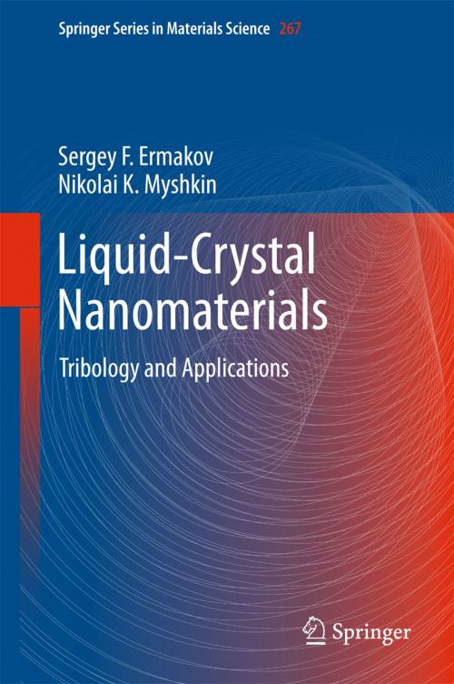 Cover of the book Liquid-Crystal Nanomaterials by Sergey F. Ermakov, Nikolai K. Myshkin, Springer International Publishing