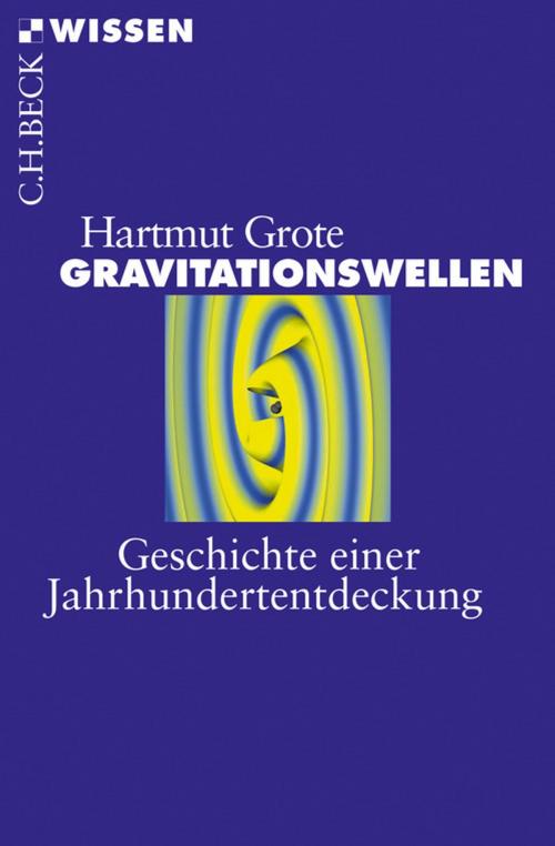 Cover of the book Gravitationswellen by Hartmut Grote, C.H.Beck