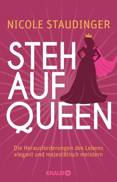 Cover of the book Stehaufqueen by Nicole Staudinger, Knaur eBook