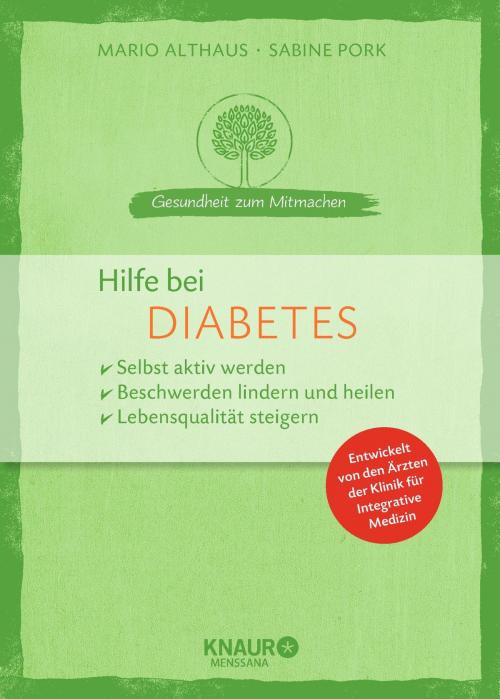 Cover of the book Hilfe bei Diabetes by Mario Althaus, Sabine Pork, Knaur MensSana eBook