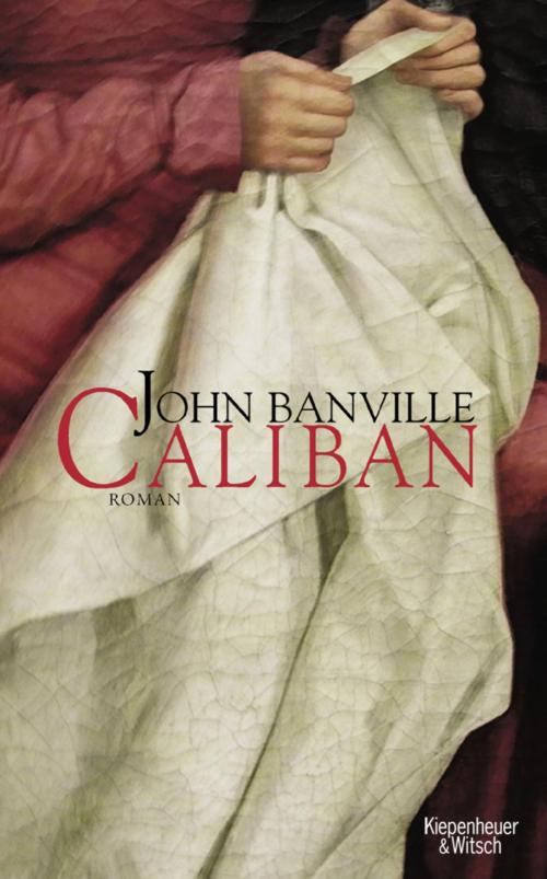 Cover of the book Caliban by John Banville, Kiepenheuer & Witsch eBook