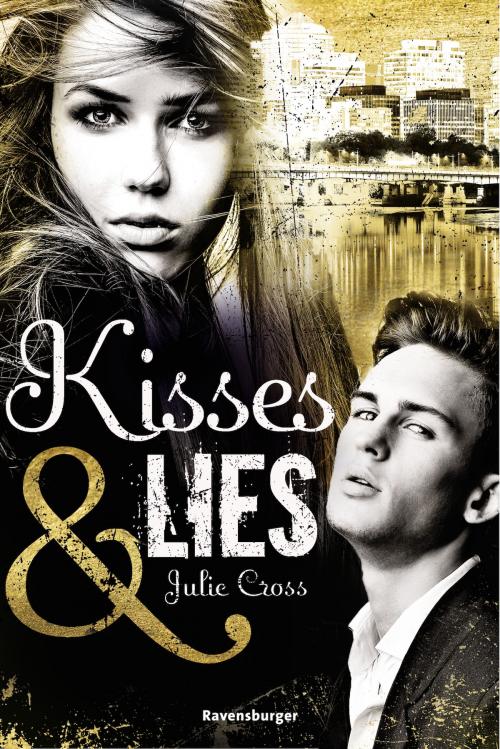 Cover of the book Kisses & Lies by Julie Cross, Ravensburger Buchverlag