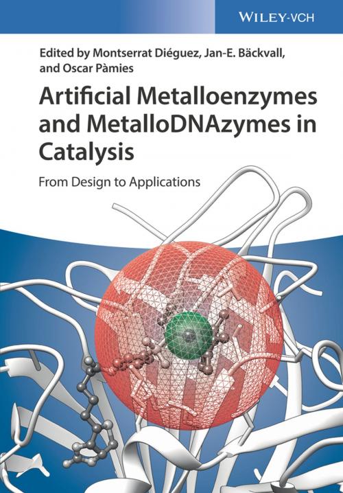 Cover of the book Artificial Metalloenzymes and MetalloDNAzymes in Catalysis by , Wiley