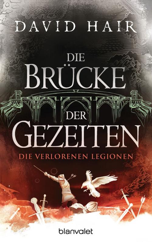 Cover of the book Die Brücke der Gezeiten 7 by David Hair, Blanvalet Taschenbuch Verlag