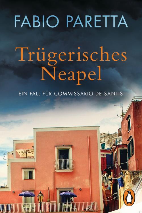 Cover of the book Trügerisches Neapel by Fabio Paretta, Penguin Verlag
