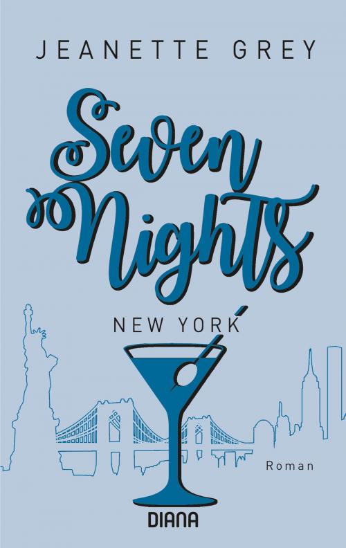 Cover of the book Seven Nights - New York by Jeanette Grey, Diana Verlag