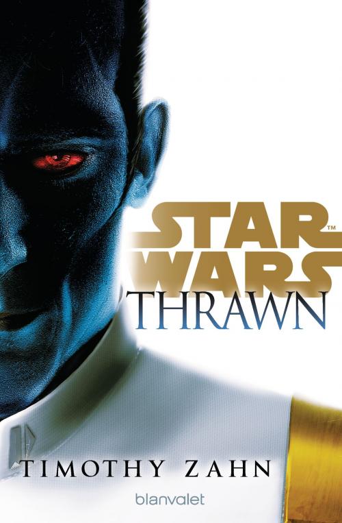 Cover of the book Star Wars™ Thrawn by Timothy Zahn, Blanvalet Taschenbuch Verlag