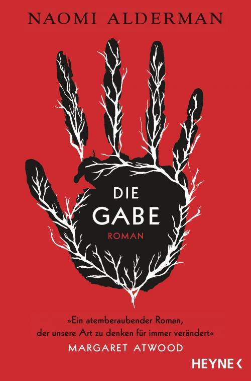Cover of the book Die Gabe by Naomi Alderman, Heyne Verlag