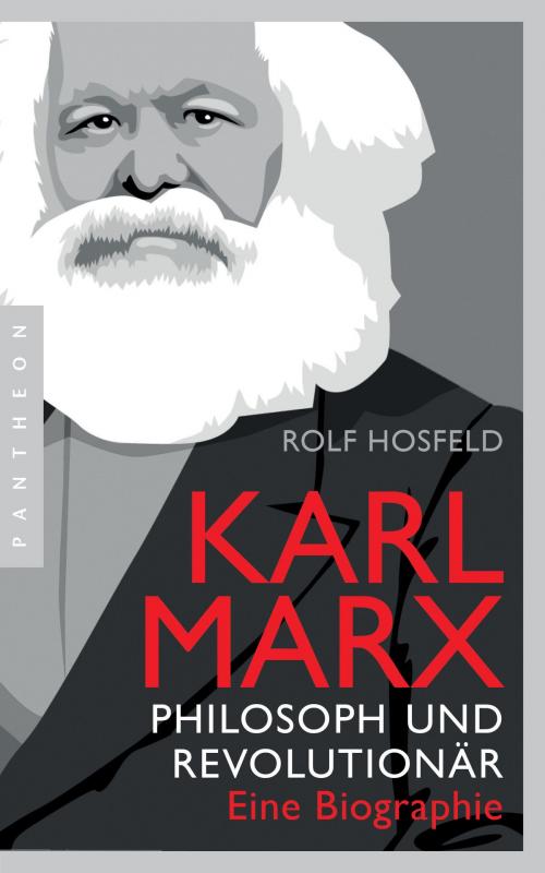 Cover of the book Karl Marx by Rolf Hosfeld, Pantheon Verlag