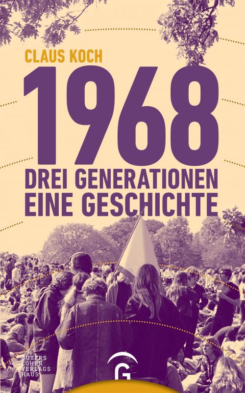 Cover of the book 1968 by Claus Koch, Gütersloher Verlagshaus