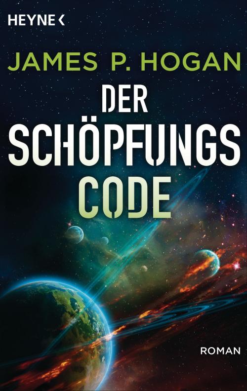 Cover of the book Der Schöpfungscode by James P. Hogan, Heyne Verlag