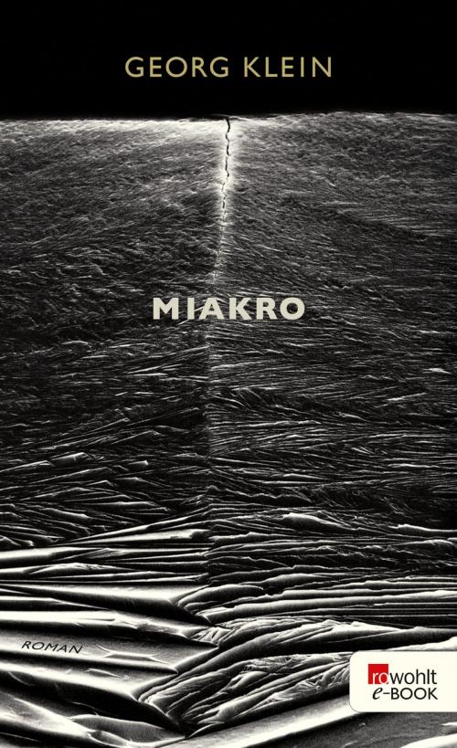 Cover of the book Miakro by Georg Klein, Rowohlt E-Book