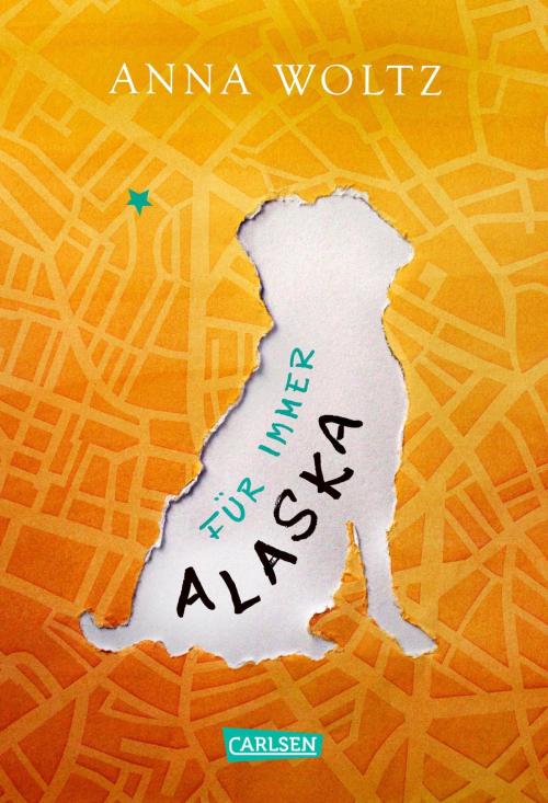 Cover of the book Für immer Alaska by Anna Woltz, Carlsen