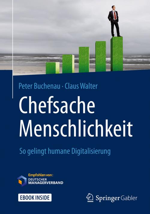 Cover of the book Chefsache Menschlichkeit by Peter Buchenau, Claus Walter, Springer Fachmedien Wiesbaden