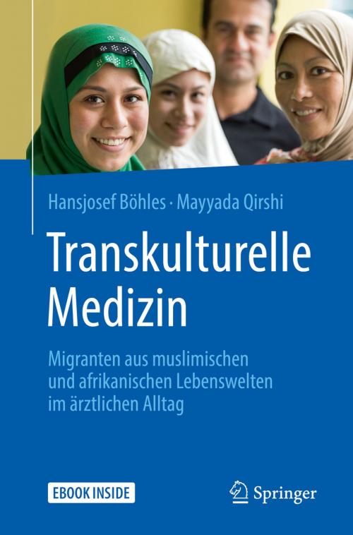 Cover of the book Transkulturelle Medizin by Hansjosef Böhles, Mayyada Qirshi, Springer Berlin Heidelberg
