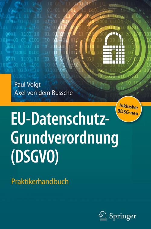 Cover of the book EU-Datenschutz-Grundverordnung (DSGVO) by Paul Voigt, Axel von dem Bussche, Springer Berlin Heidelberg