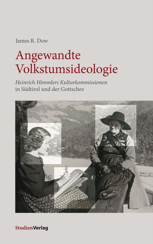 Cover of the book Angewandte Volkstumsideologie by James R. Dow, StudienVerlag