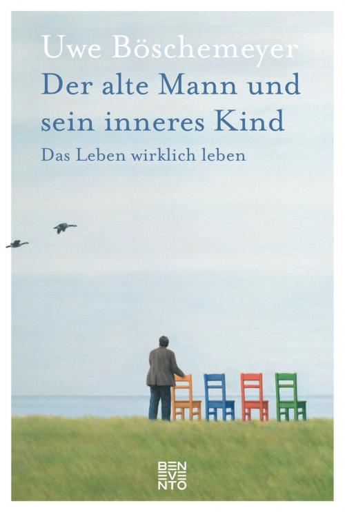 Cover of the book Der alte Mann und sein inneres Kind by Uwe Böschemeyer, Benevento