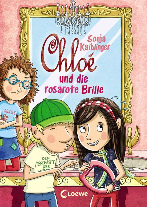 Cover of the book Chloé und die rosarote Brille by Sonja Kaiblinger, Loewe Verlag